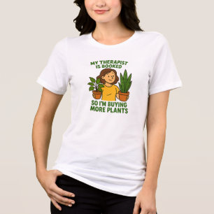 Camiseta Triblenda Mi Terapeuta Está Ocupado – Amante de Plantas Dive