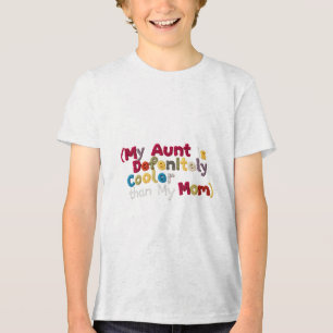 Camiseta Triblenda Mi tía es definitivamente más fría que mi mamá