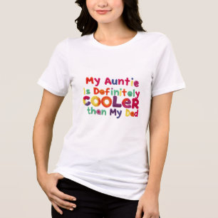 Camiseta Triblenda Mi tía es definitivamente más fría que mi papá