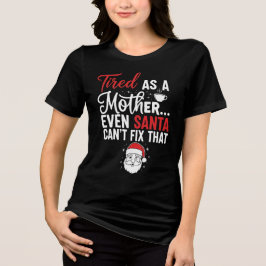 Camiseta Triblenda Minimal Tired Mom Christmas Typography Tee