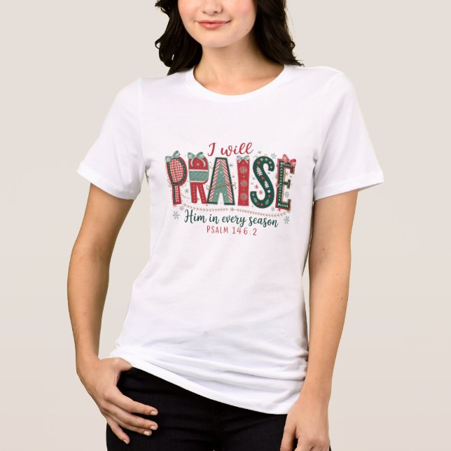 Camiseta Triblenda Modern I Will Praise Him Christian Christmas  (Anverso)