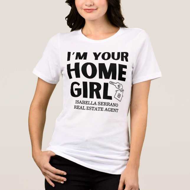 Camiseta Triblenda Modern Realtor Yo soy tu Chica de casa (Anverso)