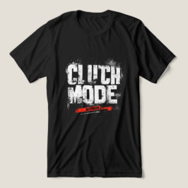 Camiseta Triblenda 🔥 Modo Embrague Activado – Tipografía Audaz para 