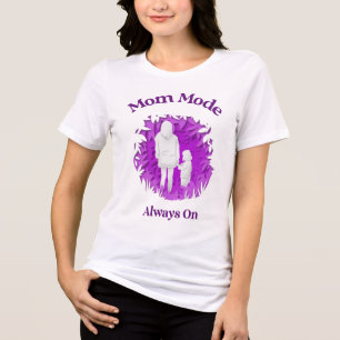 Camiseta Triblenda Modo Mamá Siempre Activado – Divertida Vida de Mad