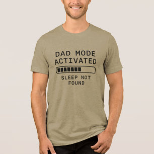 Camiseta Triblenda Modo Papá Activado Sueño No Encontrado