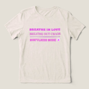 Camiseta Triblenda Modo Quirky Pink Momfulness ACTIVADO – Respira Amo