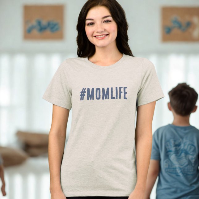 Camiseta Triblenda Momlife for Mom (momlife t-shirt)