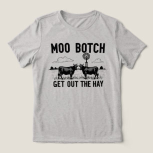 Camiseta Triblenda Moo Botch, ¡Saca el Heno” Divertida Actitud de Vac