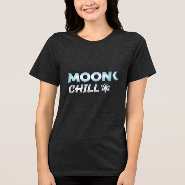CAMISETA TRIBLENDA MOONC  CHILL (Anverso)