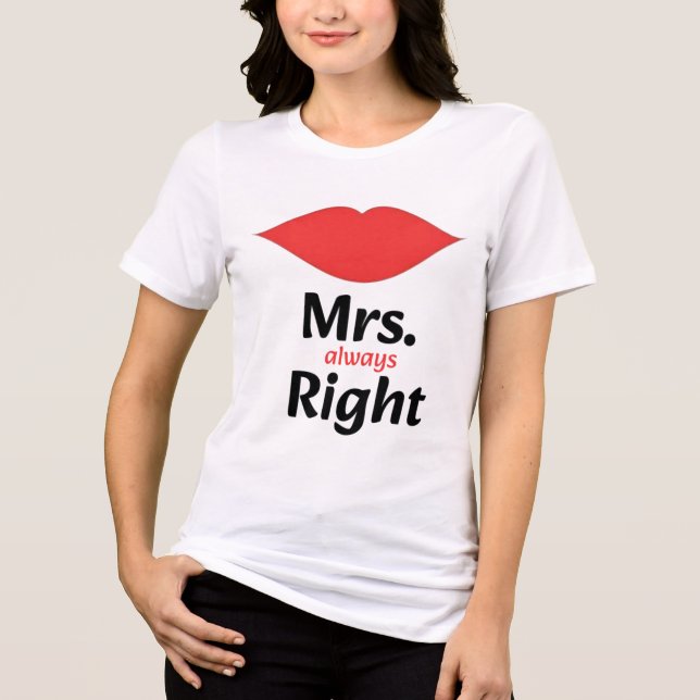 Camiseta Triblenda Mrs. Always Right Red Lips Matching (Anverso)