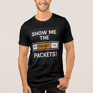 Camiseta Triblenda Muéstrame los Paquetes