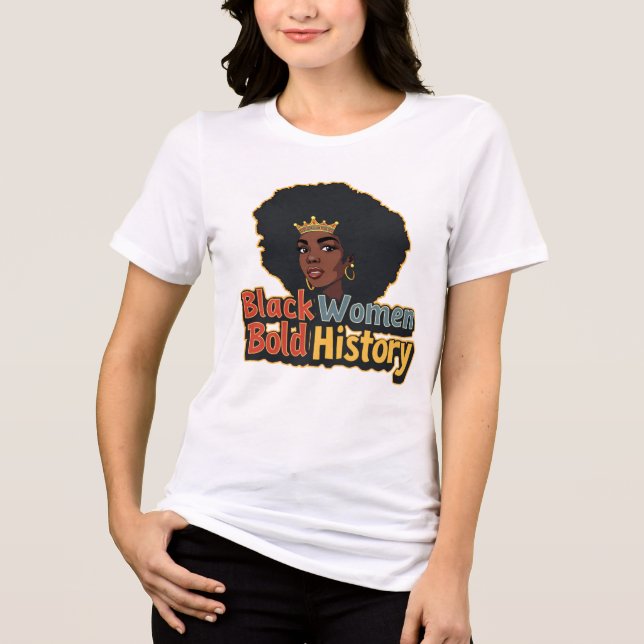Camiseta Triblenda Mujeres negras, historia audaz (Anverso)