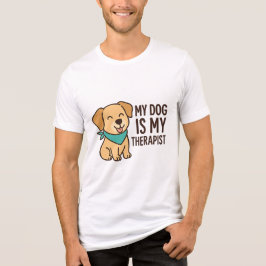Camiseta Triblenda My Dog Is My Therapist Funny Dog Lover Quote