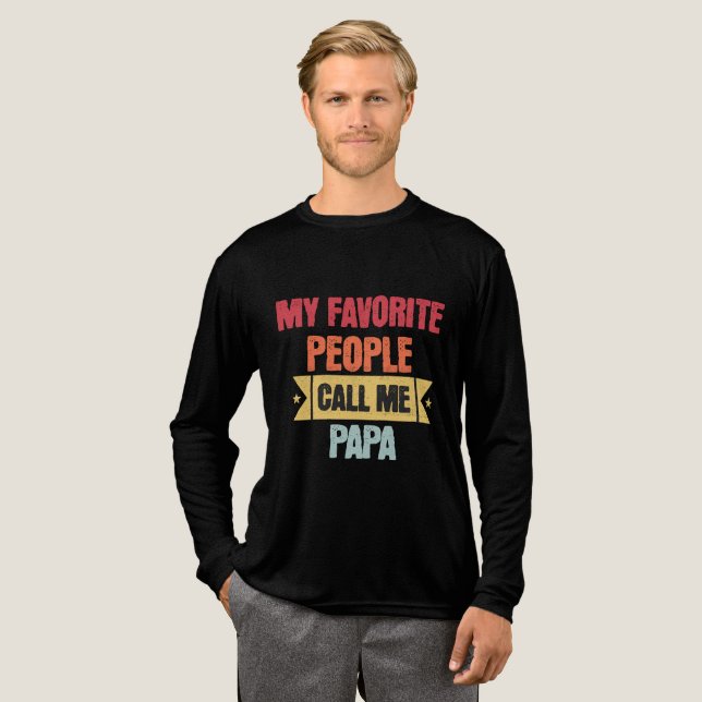 Camiseta Triblenda My Favorite People Call Me PAPA (Anverso Completo)
