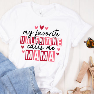 Camiseta Triblenda My Favorite Valentine Call Me Mama – Cute Pink Hea