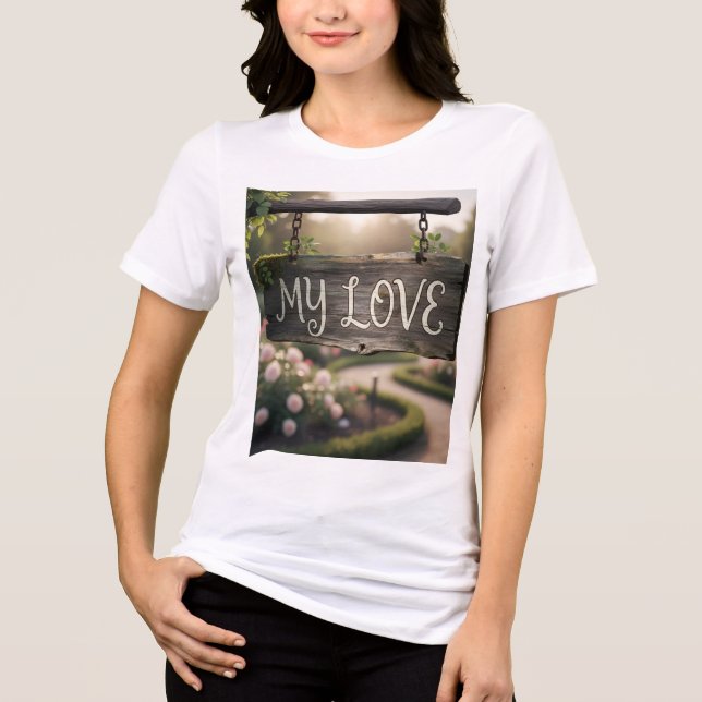 Camiseta Triblenda My Love Graphic T-Shirt | Romantic Gift Shirt for  (Anverso)