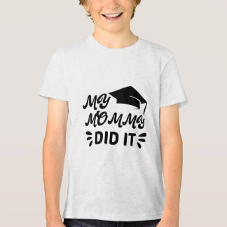 Camiseta Triblenda My Mommy Did It Graduation Pink Star Design