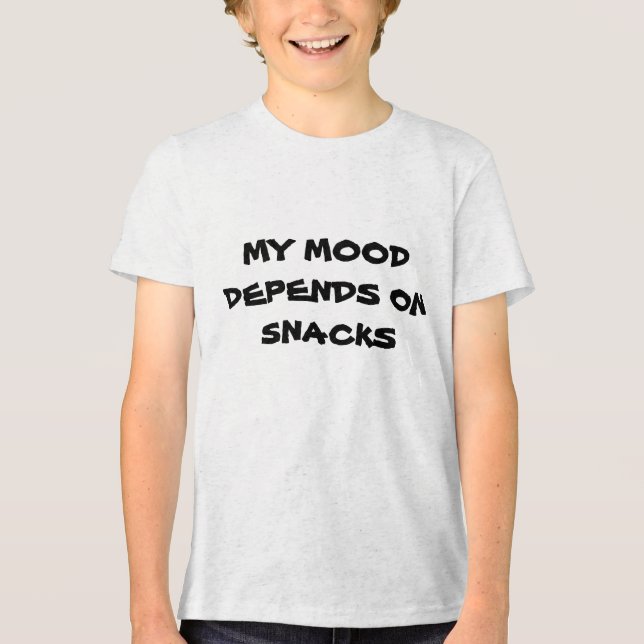 CAMISETA TRIBLENDA MY MOOD   DEPENDS ON   SNACKS (Anverso)