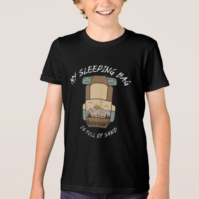 Camiseta Triblenda My Sleeping Bag İs Full Of Sand Desert Camping (Anverso)