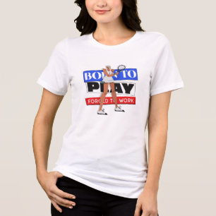 Camiseta Triblenda Nacido Para Jugar Forzado A Trabajar