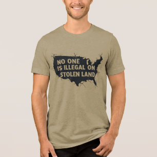 Camiseta Triblenda NADIE ES ILEGAL EN TIERRA ROBADA - LA Diversidad D