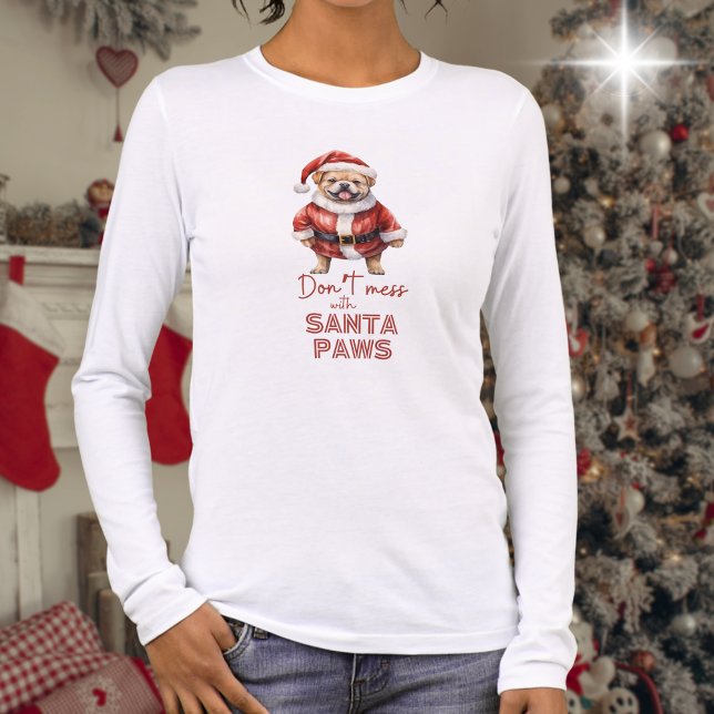 Camiseta Triblenda Navidades de Dog Lover (White long sleeve tshirt with text "Don't mess with Santa Paws" and cute pug dog in Santa outfit)