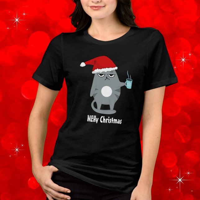 Camiseta Triblenda NAVIDADES de MEHy se burlan de Navidades de Santa  (Available in many different styles, types, sizes and colors. Edit the phrase to make it your own. )