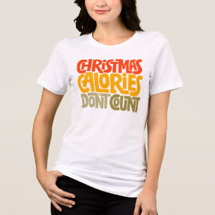 Camiseta Triblenda Navidades divertidos calorías no cuentan el diseño