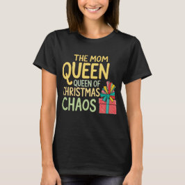 Camiseta Triblenda Navidades divertidos, mamá Reina Caos, familia coi