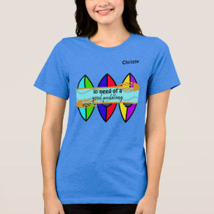 Camiseta Triblenda "Necesidad de un buen remo" Personalizado de Kayak