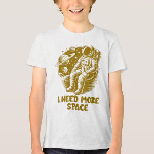 Camiseta Triblenda Necesito Más Espacio, Niños Astronautas