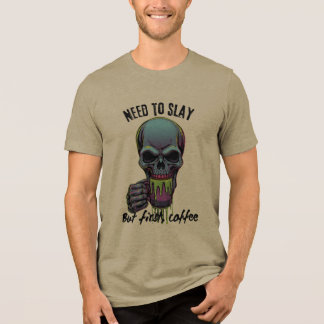 Camiseta Triblenda Necesito matar, pero primero café