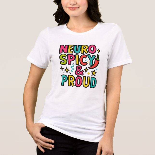 Camiseta Triblenda Neurospicy and Proud – Bright Neurodivergent Pride (Anverso)