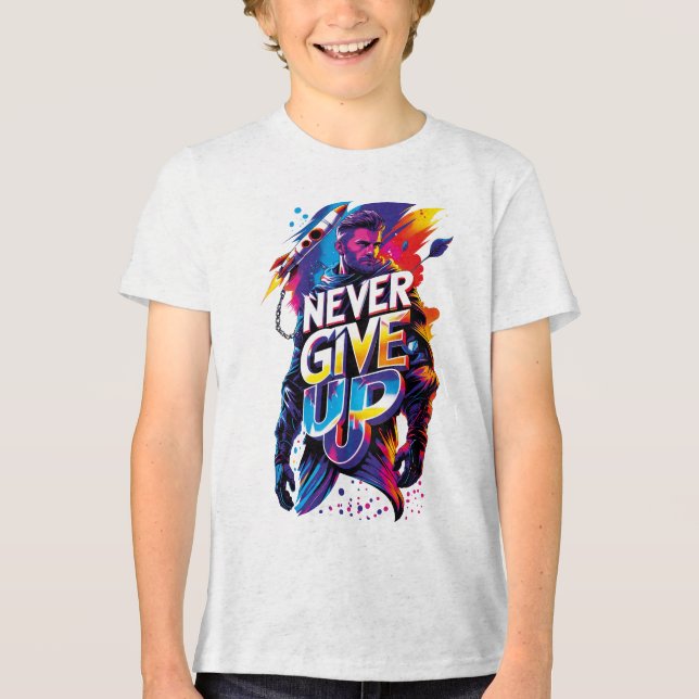 Camiseta Triblenda Never Give Up (Anverso)