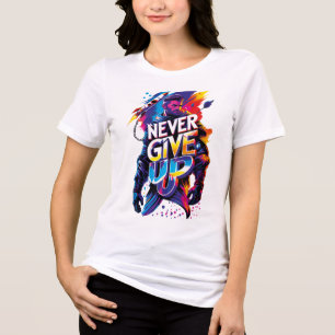 Camiseta Triblenda Never Give Up