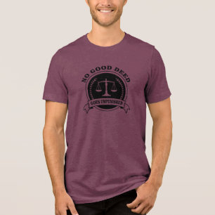 Camiseta Triblenda Ninguna buena acción queda impune