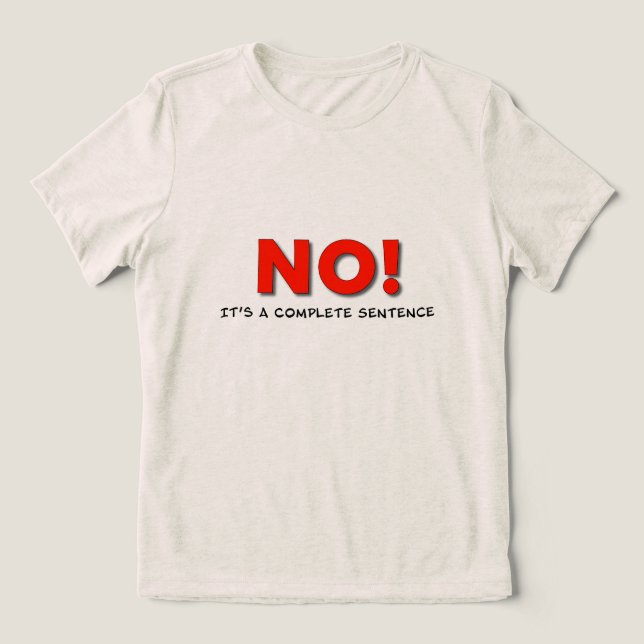 Camiseta Triblenda "NO!" Boundary Statement Tee – Uplift Collection (Diseño delantero )