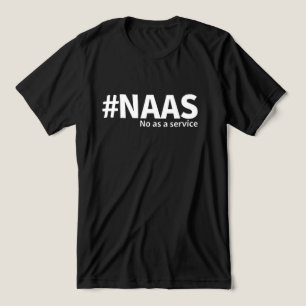 Camiseta Triblenda No como servicio Humor tecnológico de NAAS