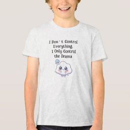 Camiseta Triblenda No Controlo Todo Solo Controlo el Drama