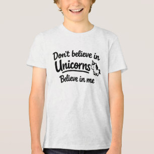 Camiseta Triblenda No creas en Unicornios - Cree en mí
