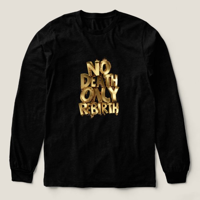 Camiseta Triblenda No Death Only Rebirth Bella+Canvas Longsleeve Gold (Diseño traserp)