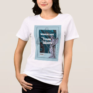 Camiseta Triblenda No desperdicies lágrimas frescas - cita para segui