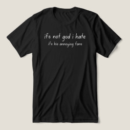 Camiseta Triblenda no es a dios a quien odio
