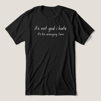 Camiseta Triblenda no es a dios a quien odio