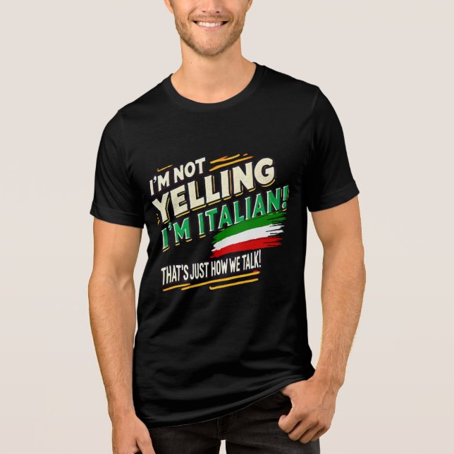 Camiseta Triblenda No estoy gritando, ¡soy italiano! Divertido orgull (Anverso)