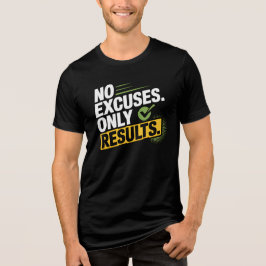 Camiseta Triblenda NO EXCUSES. ONLY RESULTS. – Quote T-Shirt 