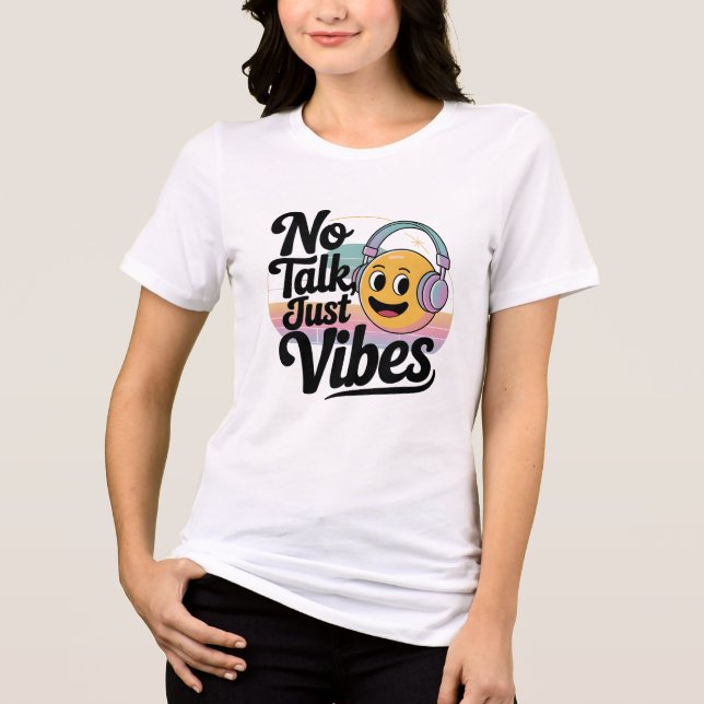 Camiseta Triblenda No hablar sólo vibraciones (Anverso)