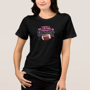 Camiseta Triblenda No Hay Lágrimas en Fantasy Football – Deportes Div