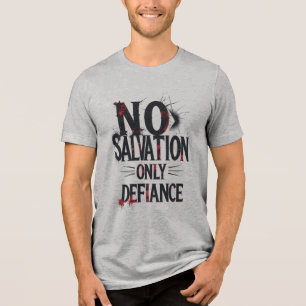 Camiseta Triblenda No hay salvación, solo desafío