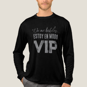 Camiseta Triblenda No me hables estoy en modo VIP
